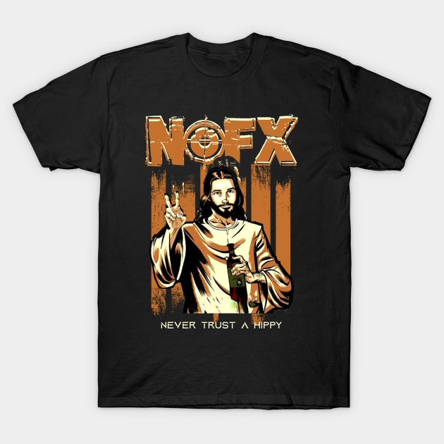 Never Trust A Hippy - Nofx T-Shirt by kalush club